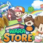 (รีวิวเกมมือถือ) Godlike Wara Store เกมบริหารร้านสะดวกซื้อที่เพลินจนหยุดไม่ได้! | เกมส์เด็ดดอทคอม